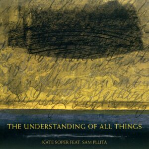 The Understanding of All Things album cover